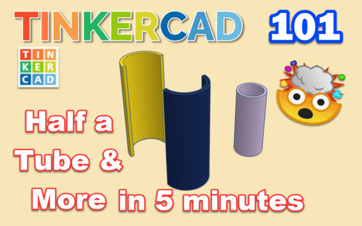 Tube Tutorial 3D design half tube tutorial - Tinkercad